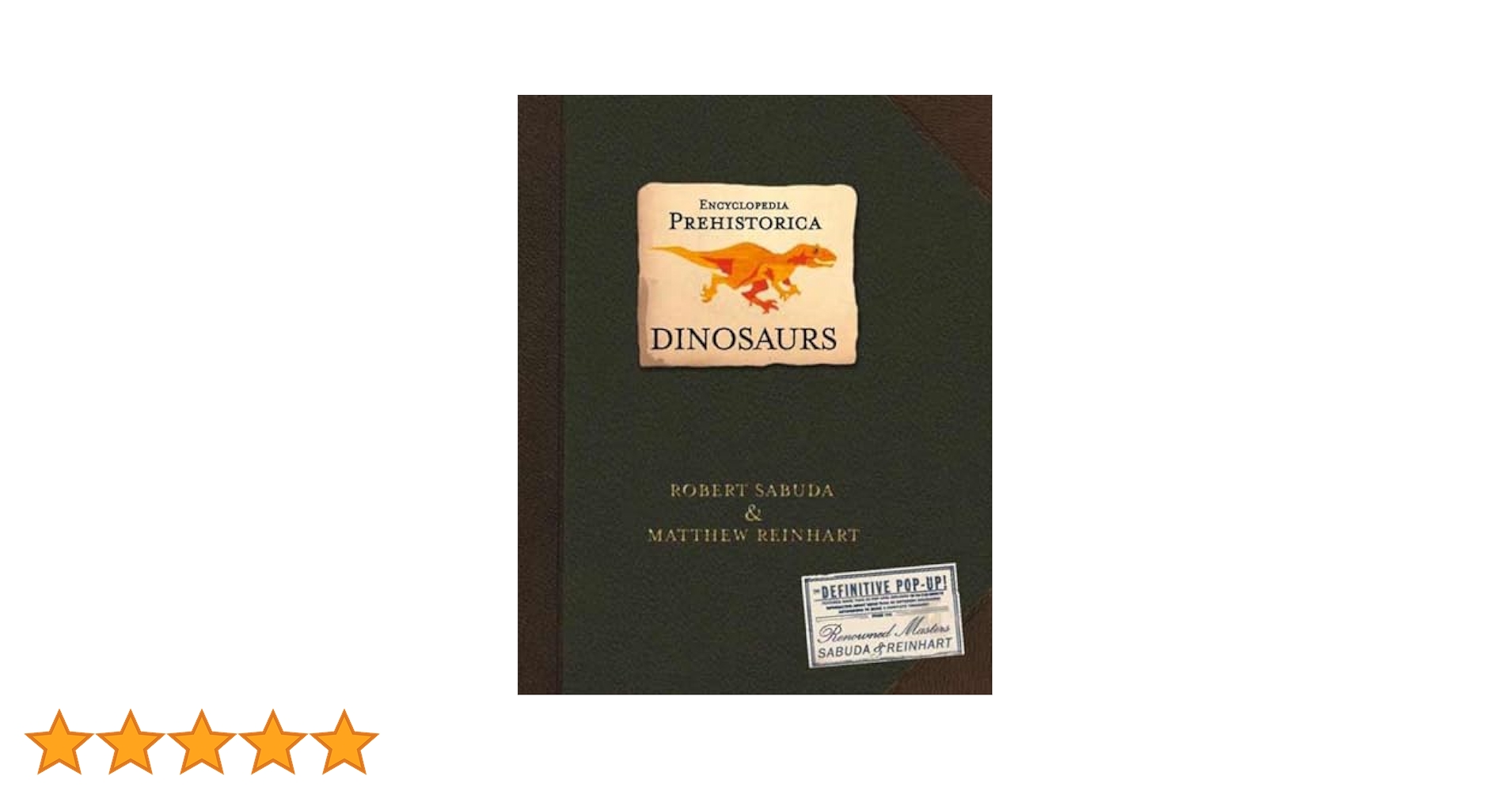 Encyclopedia Prehistorica Dinosaurs Pop-Up : Sabuda, Robert